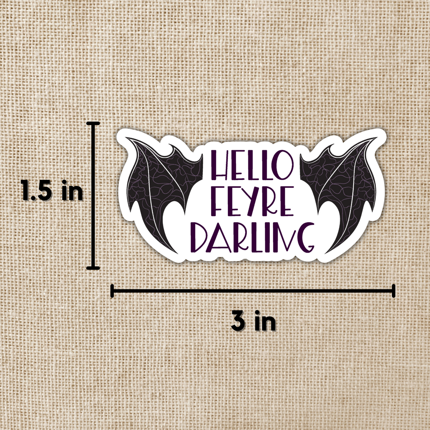 SJM - Hello Feyre Darling Sticker | A Court of Thorns & Roses