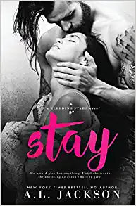 Stay: A Bleeding Stars Stand-Alone Novel