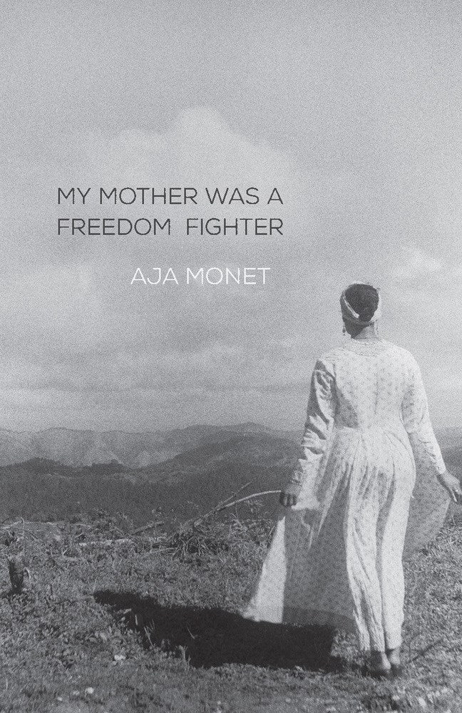 My Mother Was A Freedom Fighter