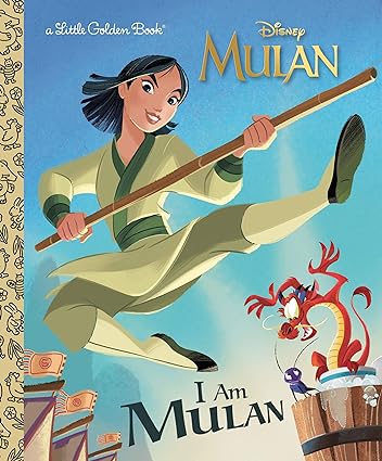 I Am Mulan (Disney Princess) (Little Golden Book)