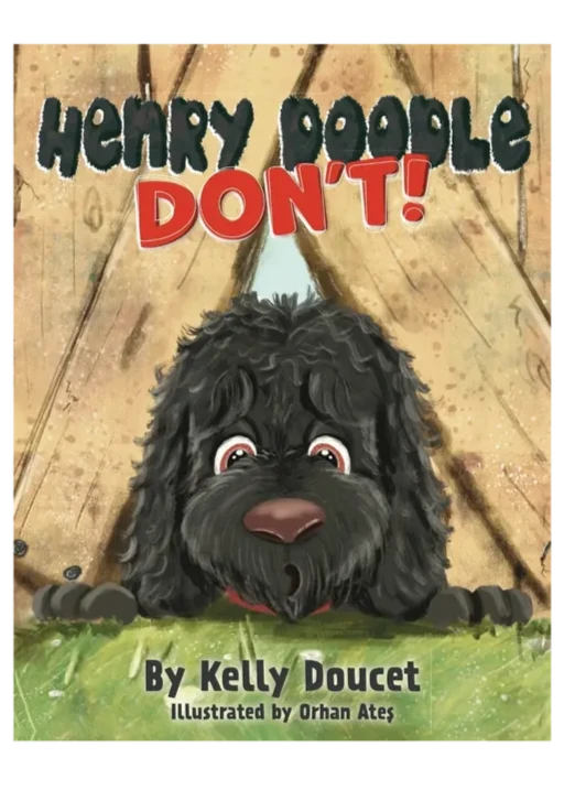 Henry Doodle Don't by Kelly Doucet