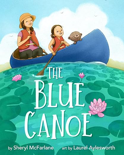 The Blue Canoe: A Picture Book