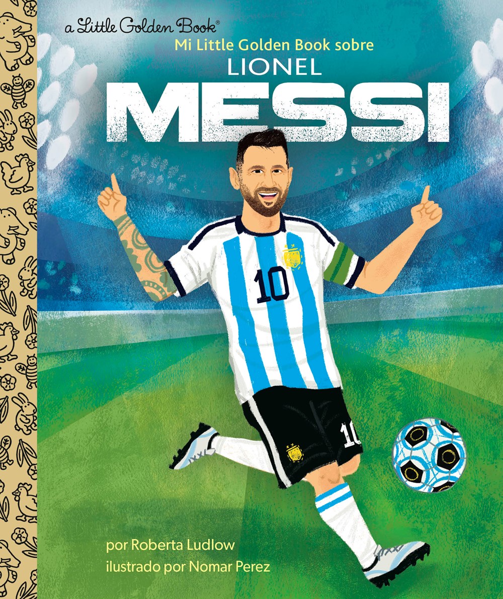 Mi Little Golden Book Sobre Lionel Messi