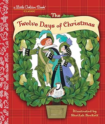 The Twelve Days of Christmas: A Christmas Carol