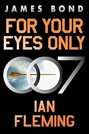 FOR YOUR EYES ONLY (James Bond, 8)