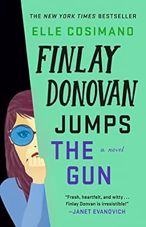 Finlay Donovan Jumps the Gun: A Novel (The Finlay Donovan Series, 3)