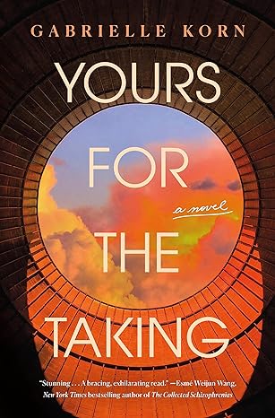 Yours for the Taking: A Novel Hardcover