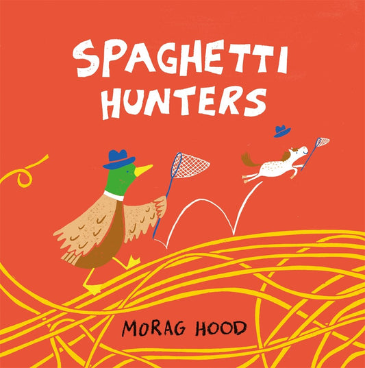 Spaghetti Hunters: A Duck And Tiny Horse Adventure