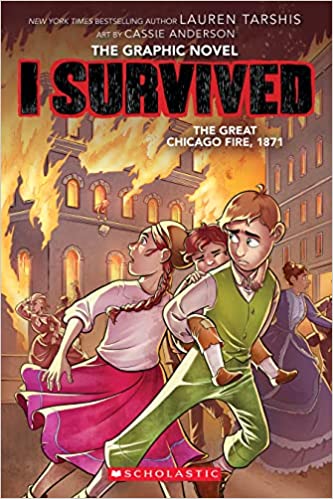 I Survived Graphic Novel 7 - The Great Chicago Fire, 1871