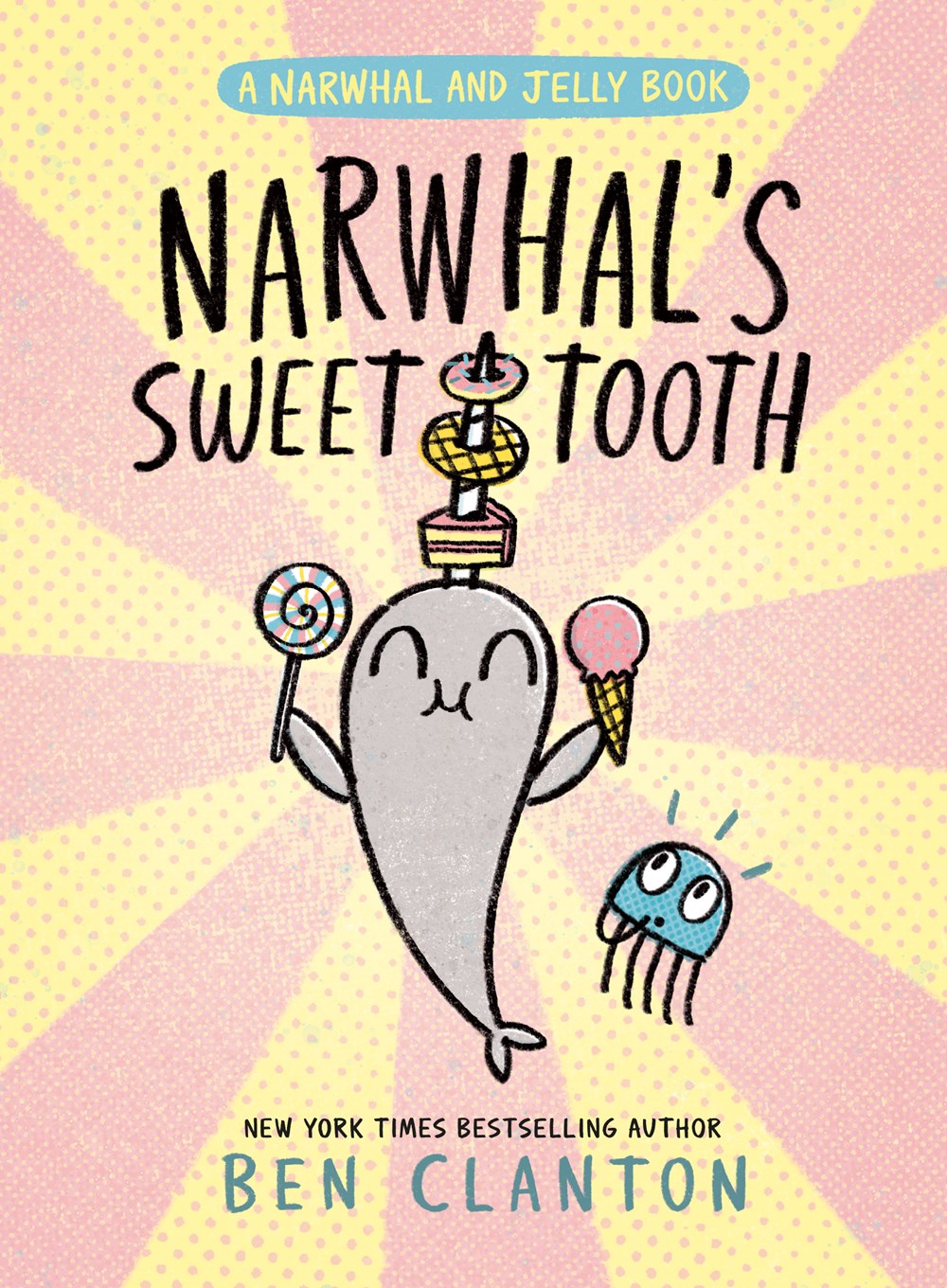 Narwhal and Jelly 9 - Narwhal's Sweet Tooth