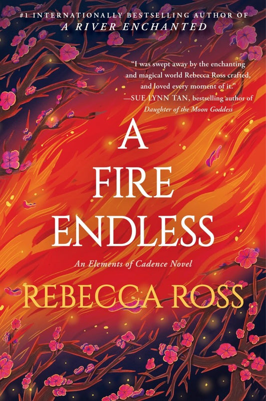 A Fire Endless: A Novel (Elements of Cadence Book 2)