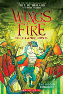 Wings of Fire Graphic Novel 3 - The Hidden Kingdom