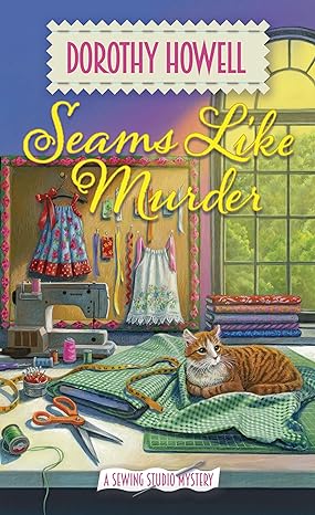 Seams Like Murder (A Sewing Studio Mystery Book 1)