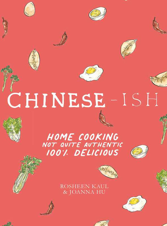 Chinese-ish by Rosheen Kaul