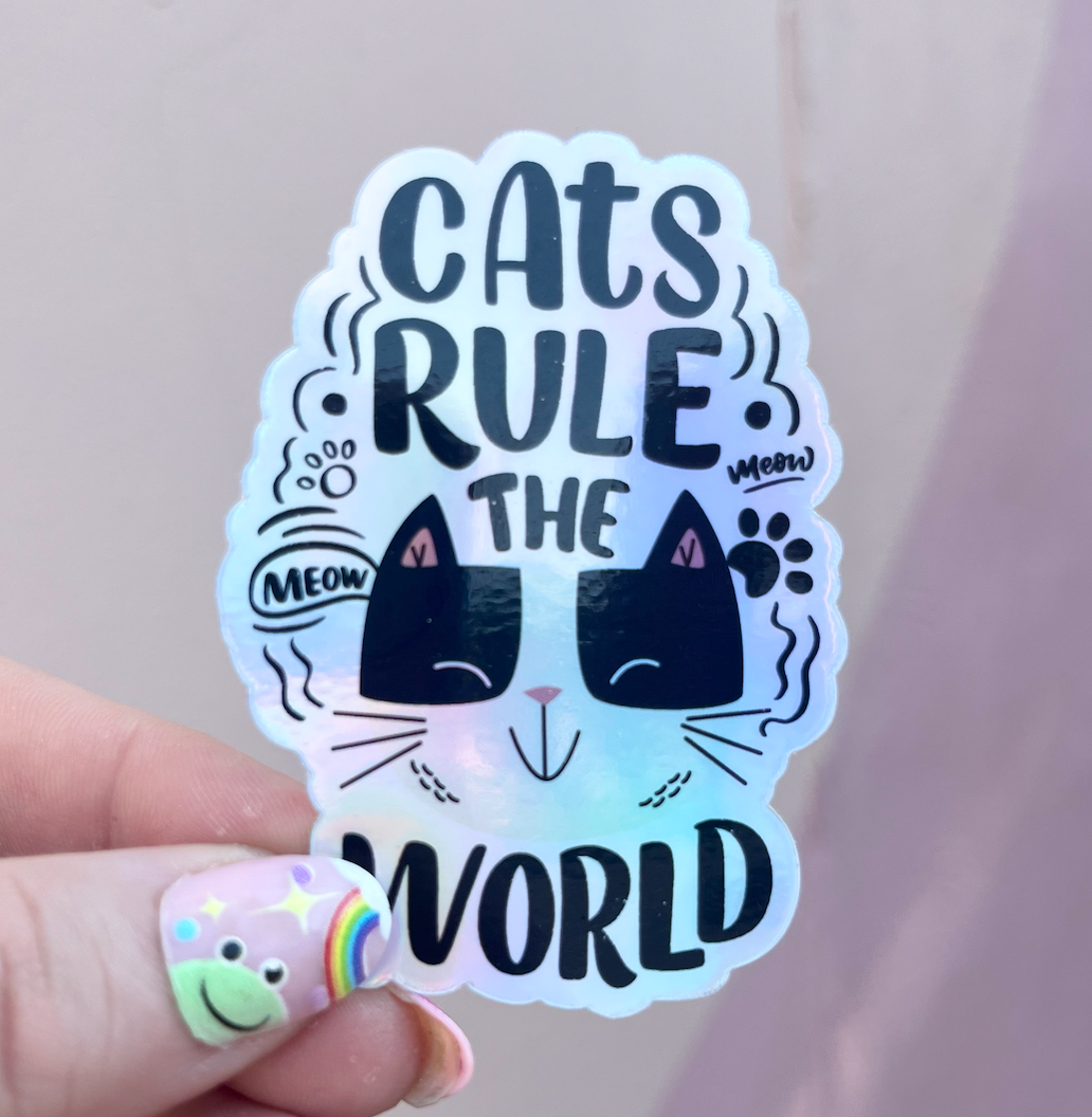 Cats Rule the World Holographic Waterproof Vinyl Sticker