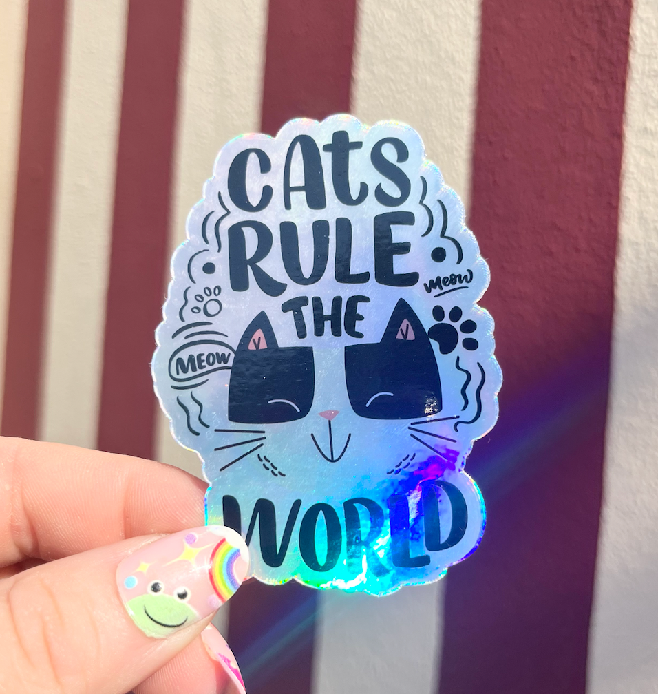 Cats Rule the World Holographic Waterproof Vinyl Sticker