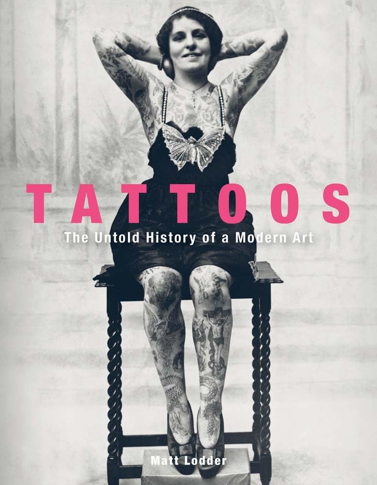 Tattoos: The Untold History of a Modern Art