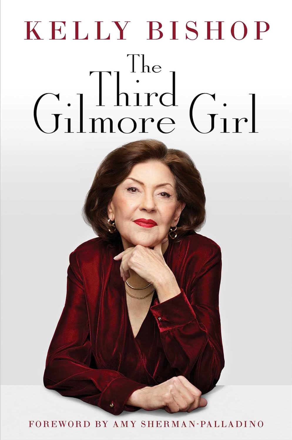 The Third Gilmore Girl: A Memoir (Hardcover)