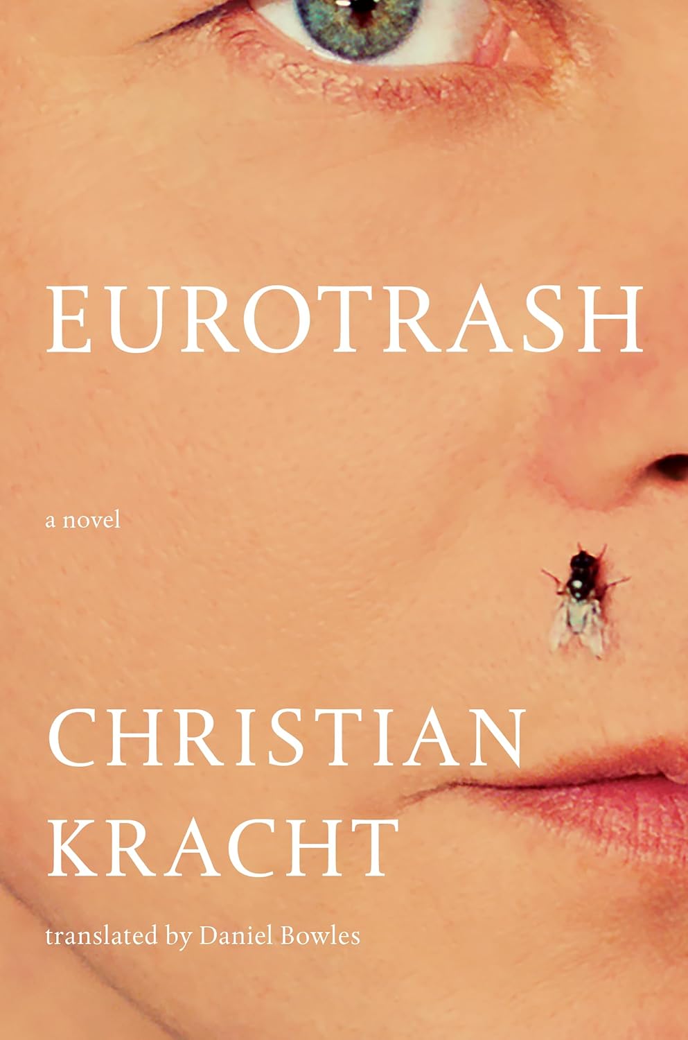 Eurotrash: A Novel