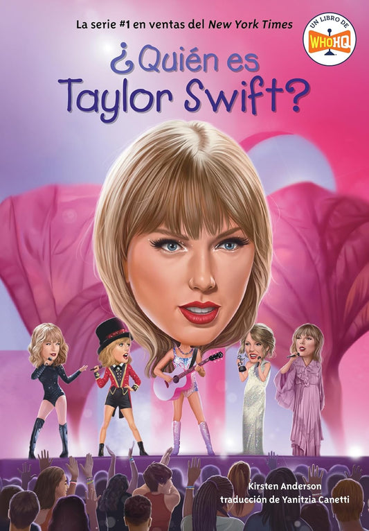 ¿Quién es Taylor Swift? (Who Is Taylor Swift? Spanish Edition) (¿Quién fue?)