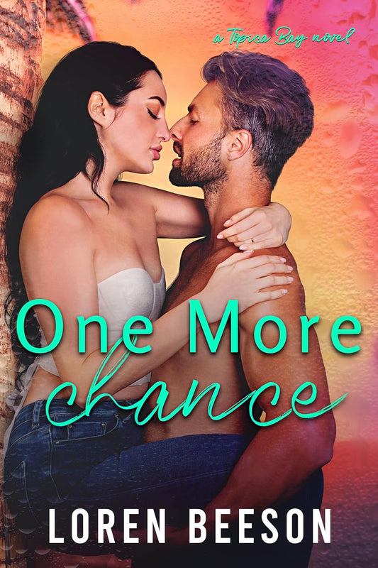 One More Chance: A Second Chance Romance (Topica Bay #3)