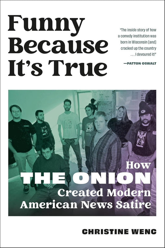 Funny Because It's True: How The Onion Created Modern American News Satire