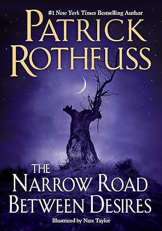 The Narrow Road Between Desires: Kingkiller Chronicle