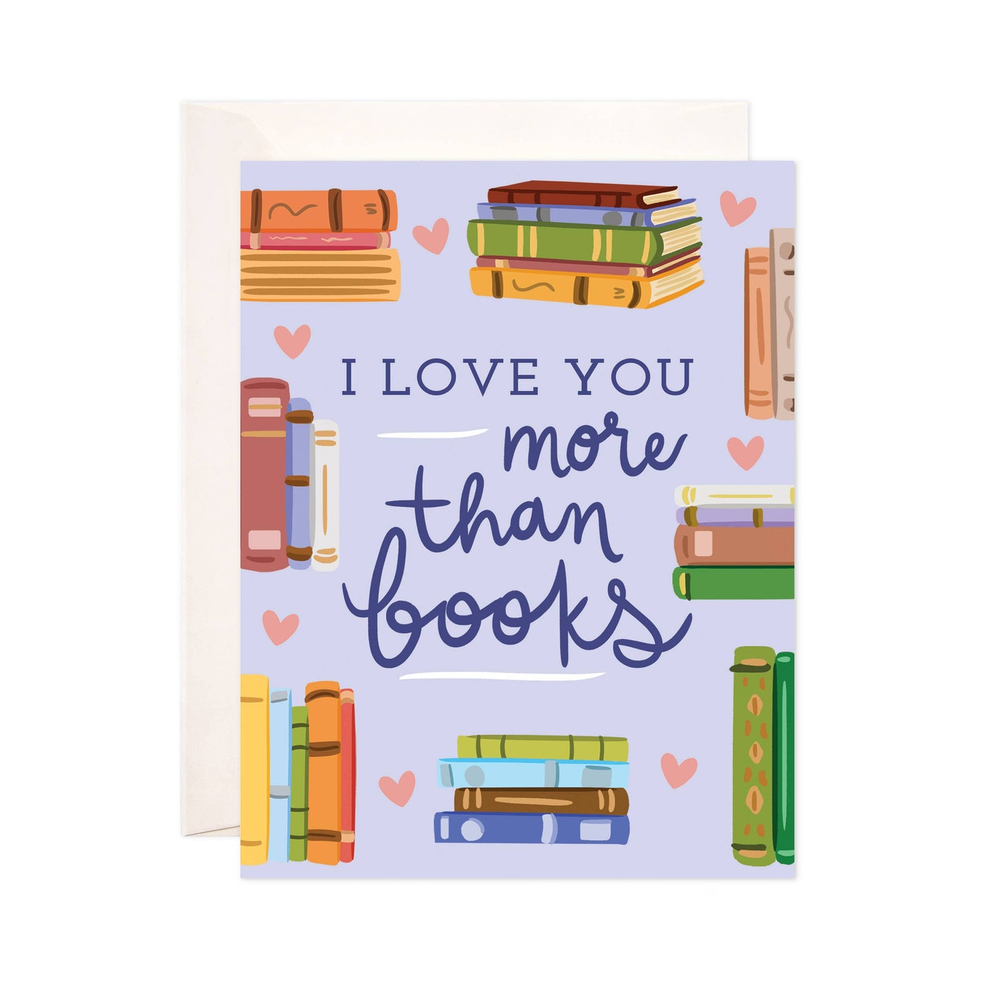 Greeting Card - I Love You More than Books