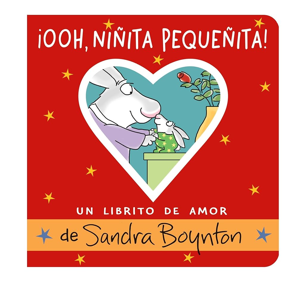 ¡Ooh, niñita pequeñita! (Ooo, Baby Baby!): Un librito de amor (Un Librito De Amor / a Little Book of Love) (Spanish Edition) cover image