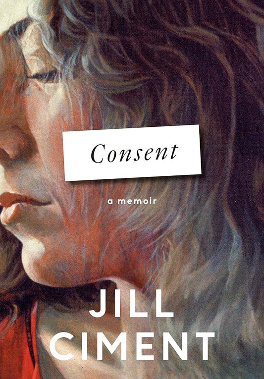 Consent: A Memoir cover image