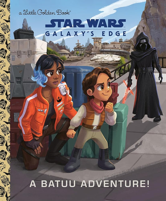 A Batuu Adventure! (Star Wars: Galaxy's Edge) (Little Golden Book) cover image