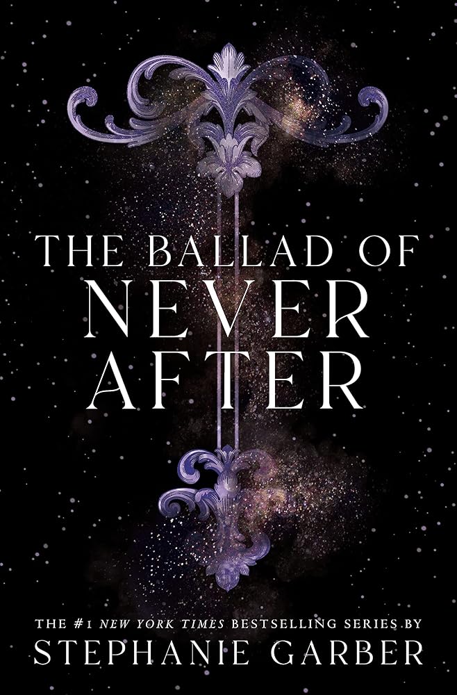 The Ballad of Never After (Once Upon a Broken Heart, 2) cover image