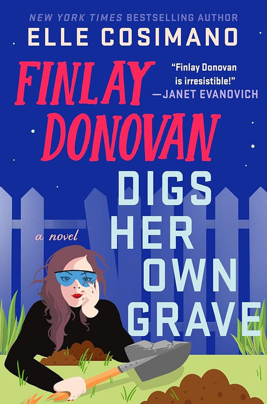 Finlay Donovan Digs Her Own Grave: A Novel (The Finlay Donovan Series, 5) cover image