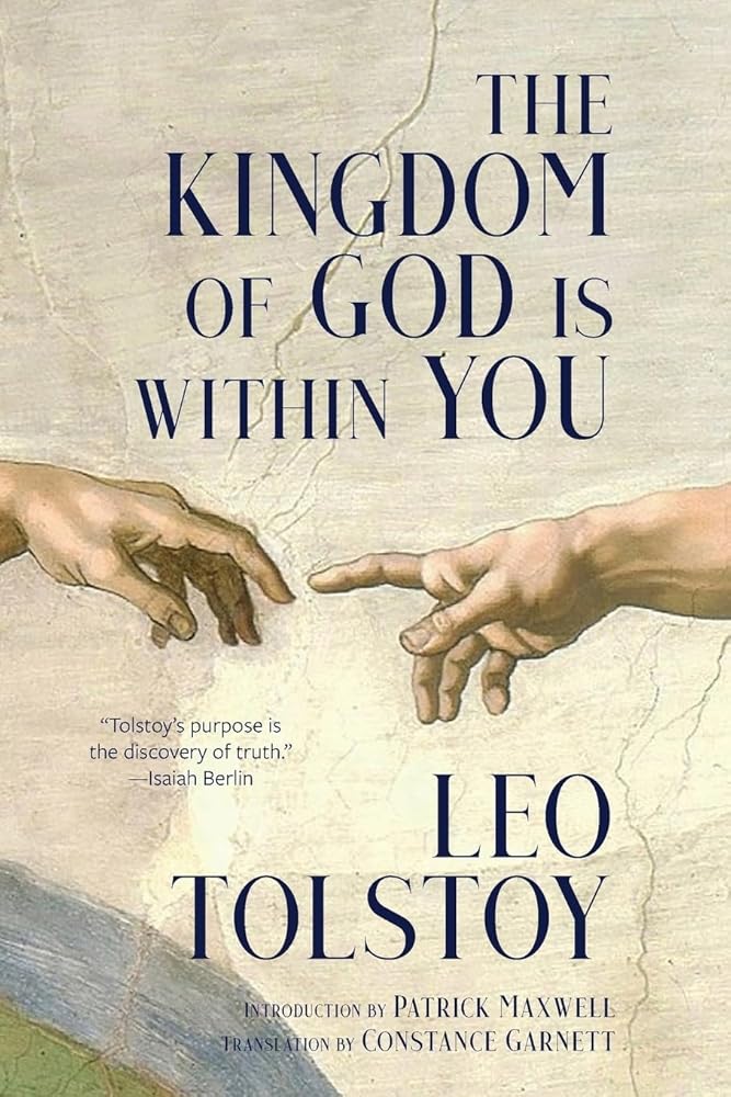 The Kingdom of God Is Within You (Warbler Classics Annotated Edition) cover image