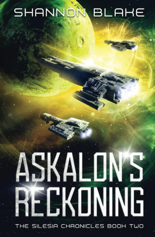 Askalon’s Reckoning (Silesia Chronicles Book 2)