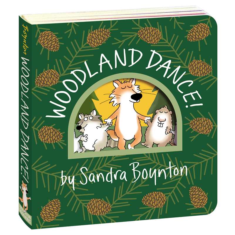 Woodland Dance! by Sandra Boynton: Board Book