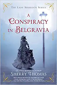 A Conspiracy in Belgravia (The Lady Sherlock Series)