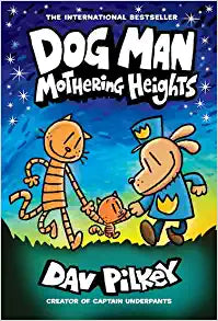 Dog Man 10 - Mothering Heights