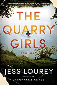 The Quarry Girls: A Thriller