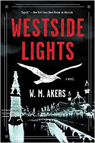 Westside Lights: A Novel (A Gilda Carr Tiny Mystery, 3)