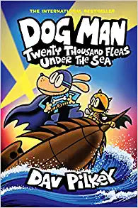 Dog Man 11 - Twenty Thousand Fleas Under the Sea