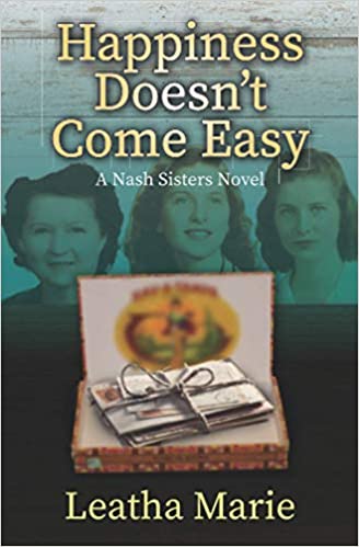 Happiness Doesn't Come Easy: A Nash Sisters Novel