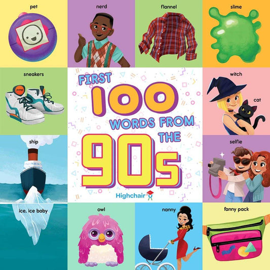 First 100 Words From The 90s (board book)