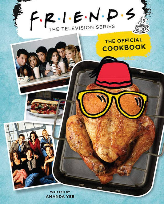 Insight Editions - Friends: The Official Cookbook